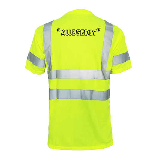 Allegedly - Reflective Safety T-Shirt