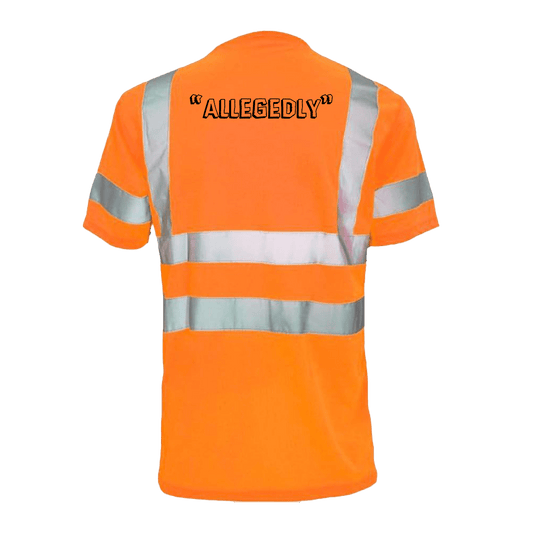 Allegedly - Reflective Safety T-Shirt