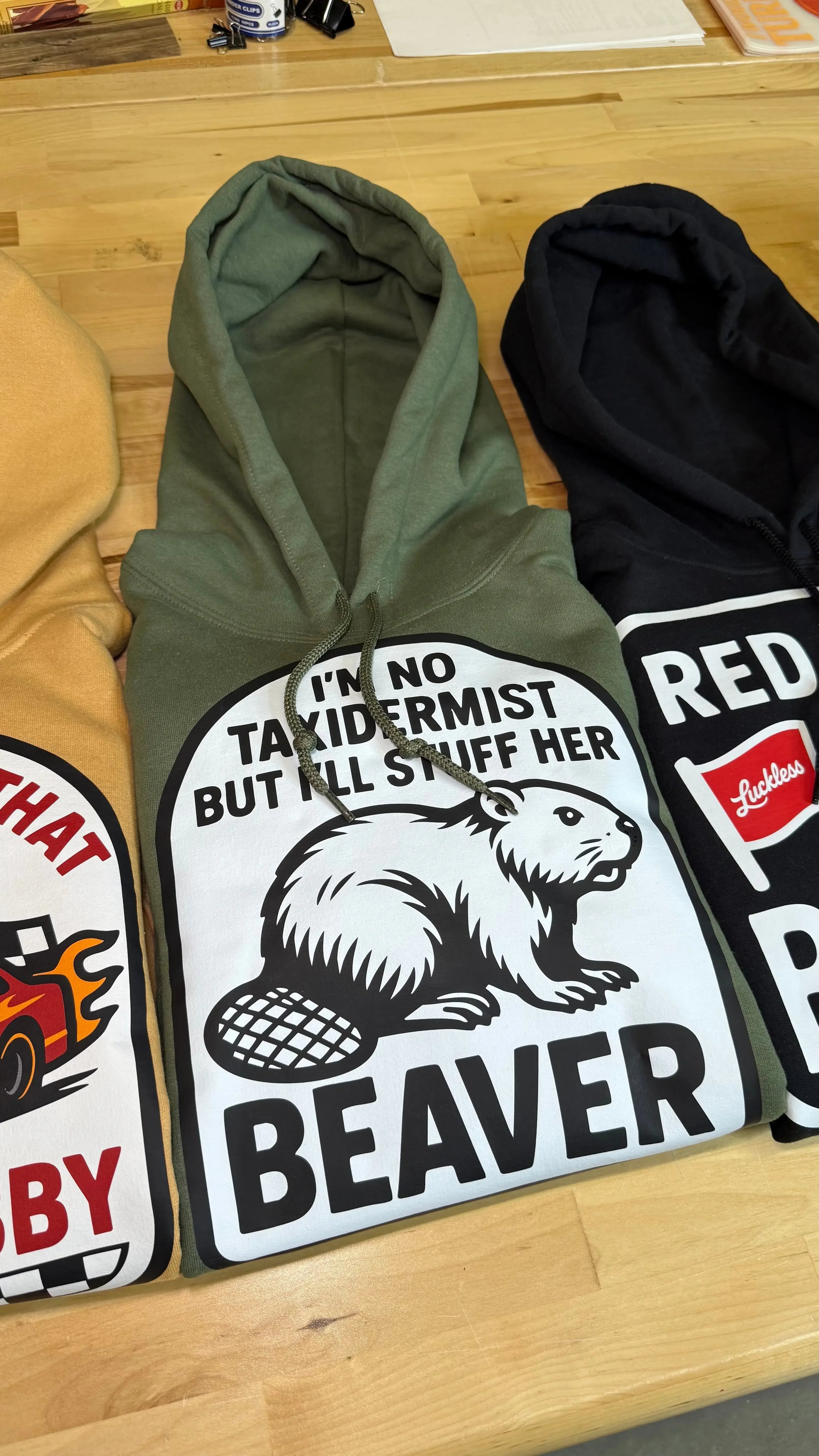 Taxidermist Humor hoodie Luckless Outfitters