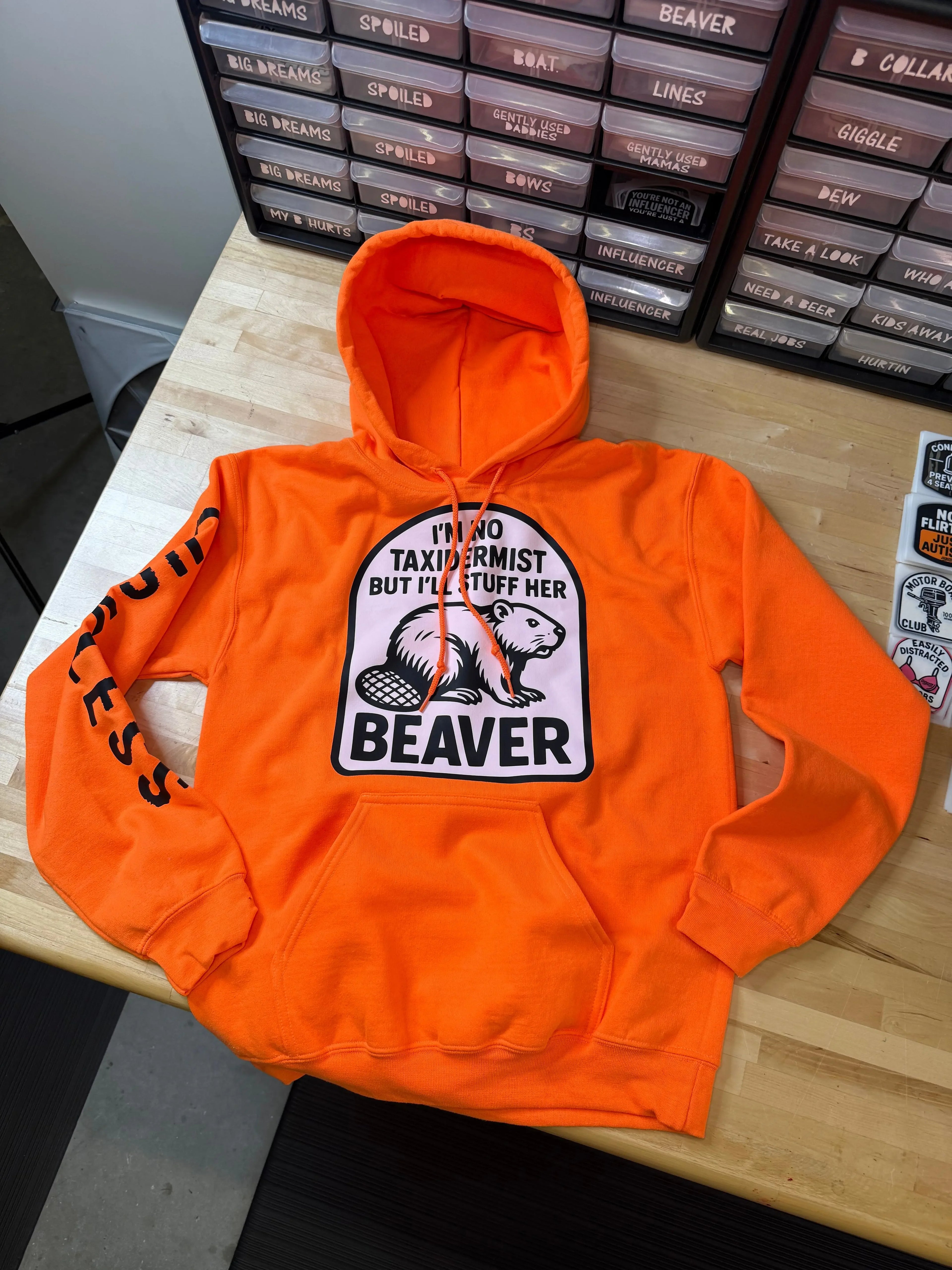 Taxidermist Humor hoodie Luckless Outfitters