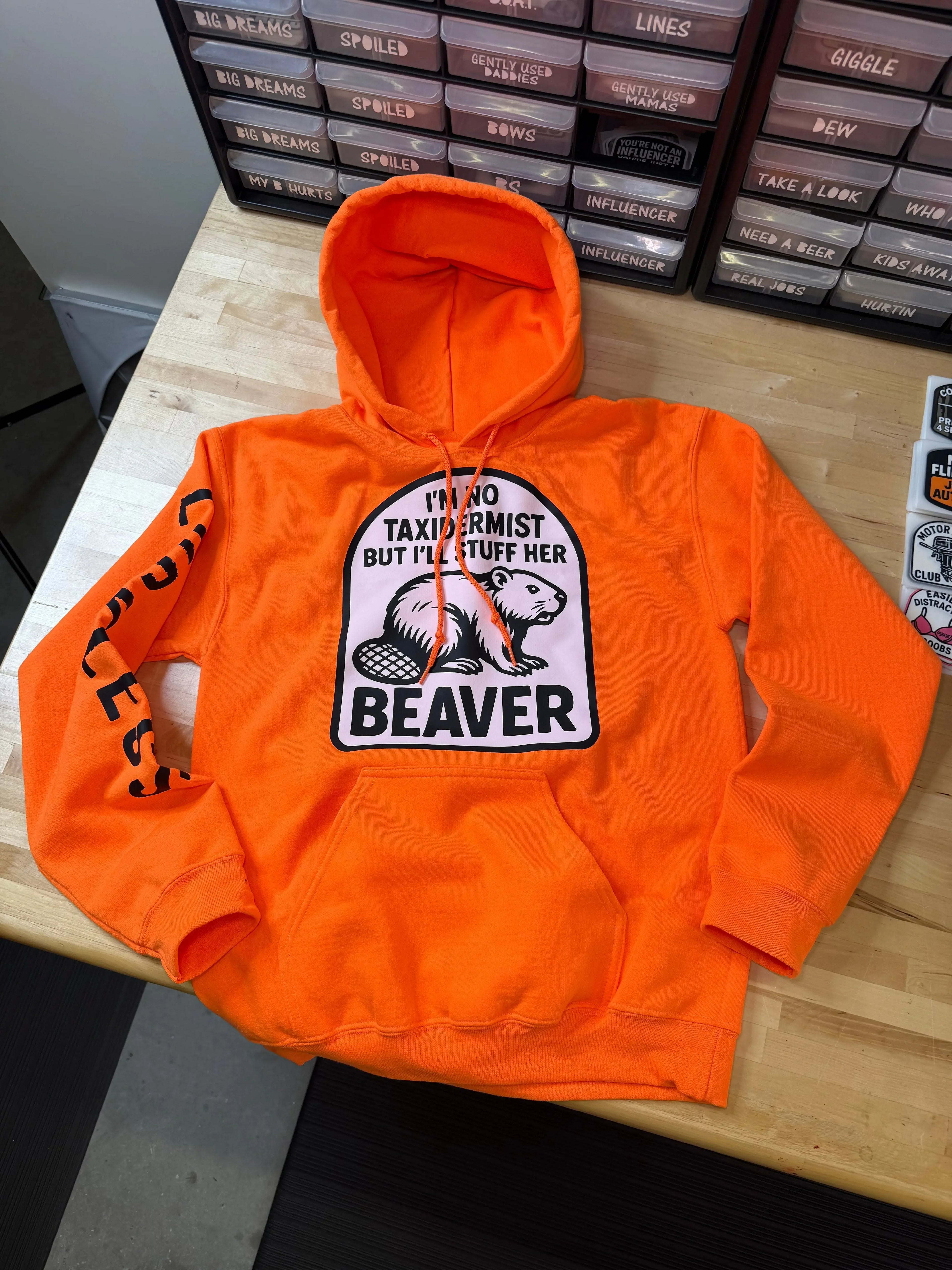 Taxidermist Humor hoodie Luckless Outfitters