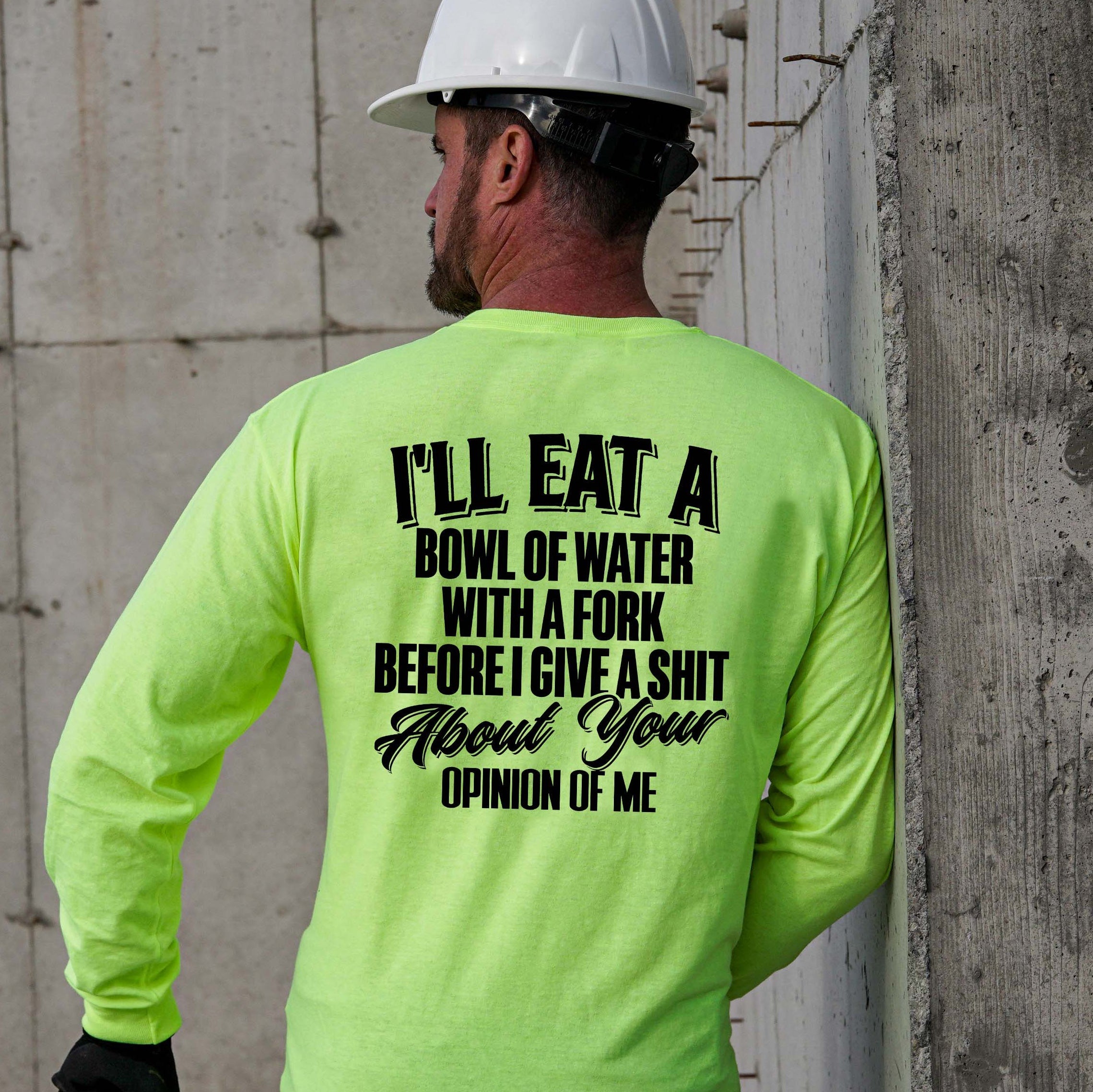 Opinion Of Me - Long Sleeve Safety Hi-Vis